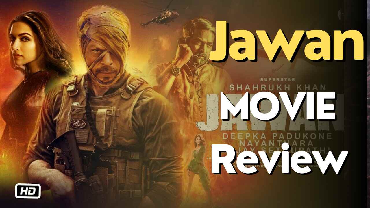 Jawan Movie Review