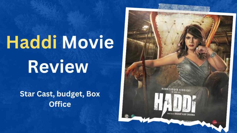 Haddi Movie Review