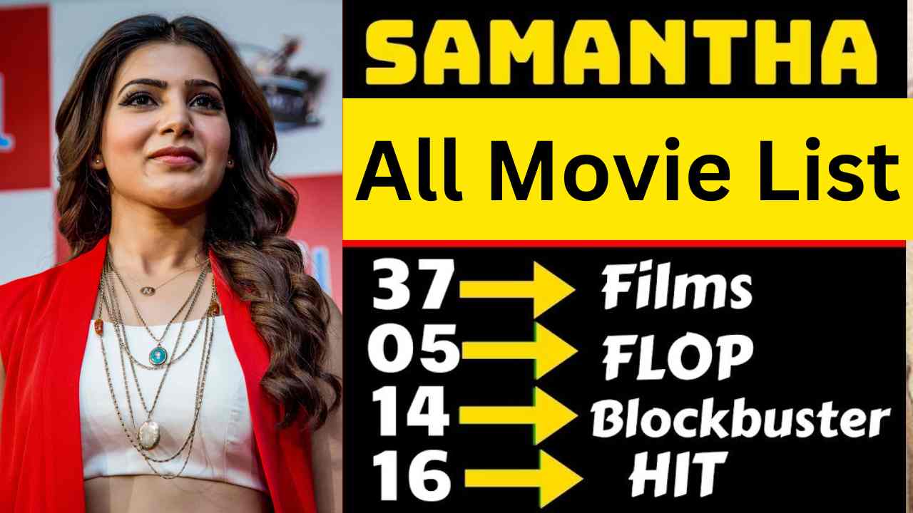 Samantha Ruth Prabhu All Movies List