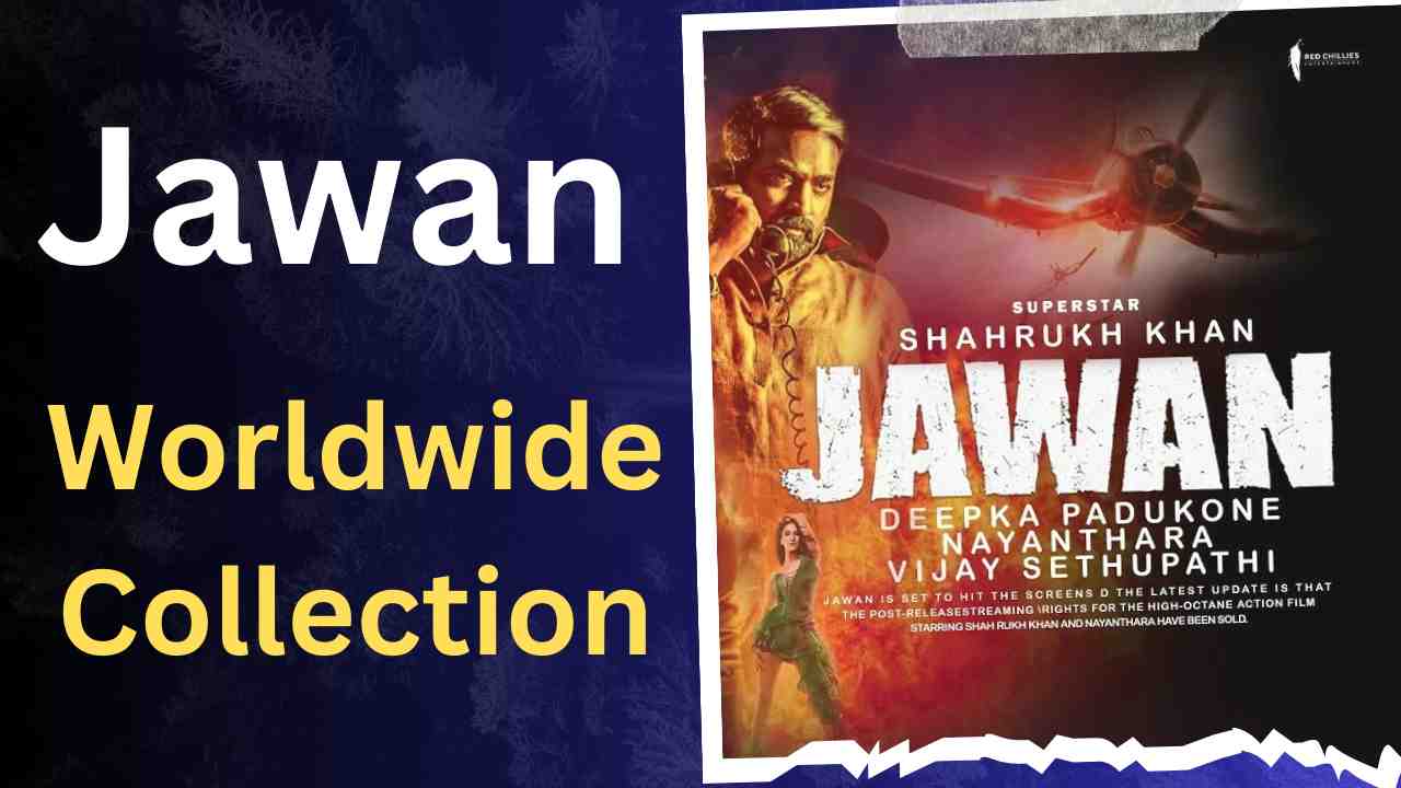 Jawan Box Office Collection Worldwide