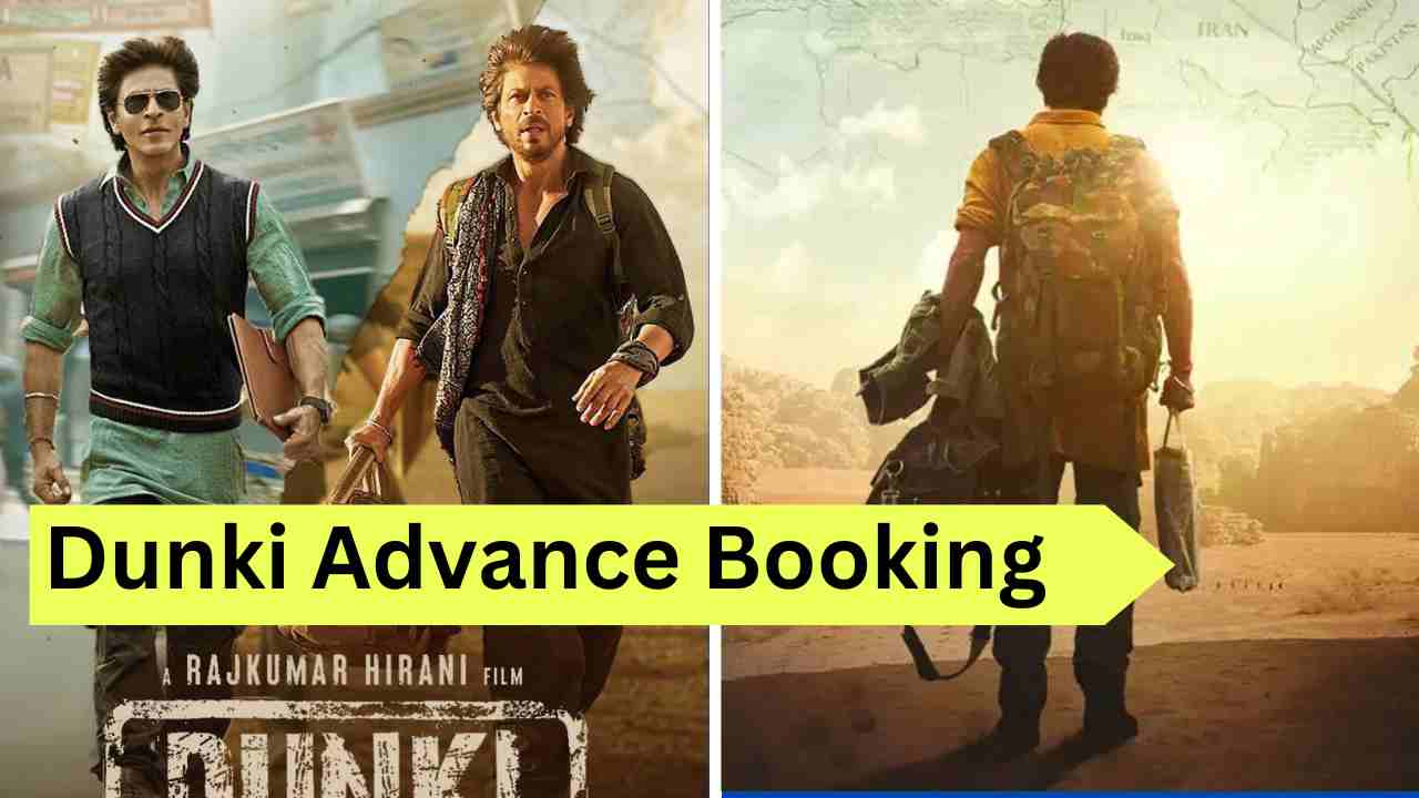 Dunki Advance Booking