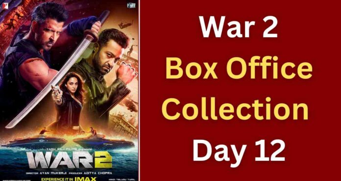 War 2 Box Office Collection Worldwide