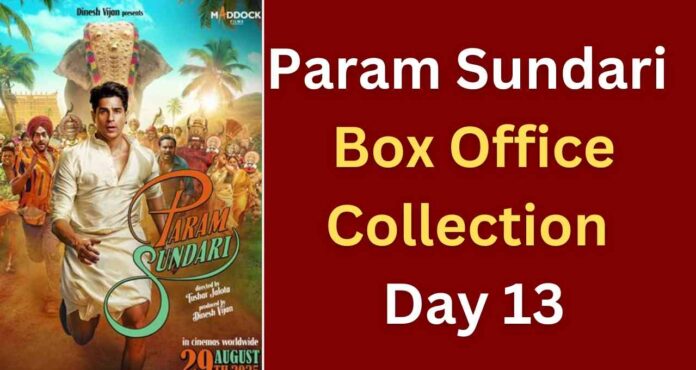 Param Sundari Box Office Collection Day 13