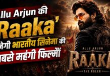 Allu Arjun की ‘Raaka’ बनेगी भारतीय सिनेमा की सबसे महंगी फिल्मों में से एक! जानिए बजट, स्टार कास्ट, रिलीज डेट और पूरी डिटेल