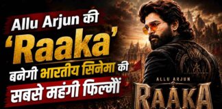Allu Arjun की ‘Raaka’ बनेगी भारतीय सिनेमा की सबसे महंगी फिल्मों में से एक! जानिए बजट, स्टार कास्ट, रिलीज डेट और पूरी डिटेल